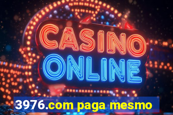 3976.com paga mesmo